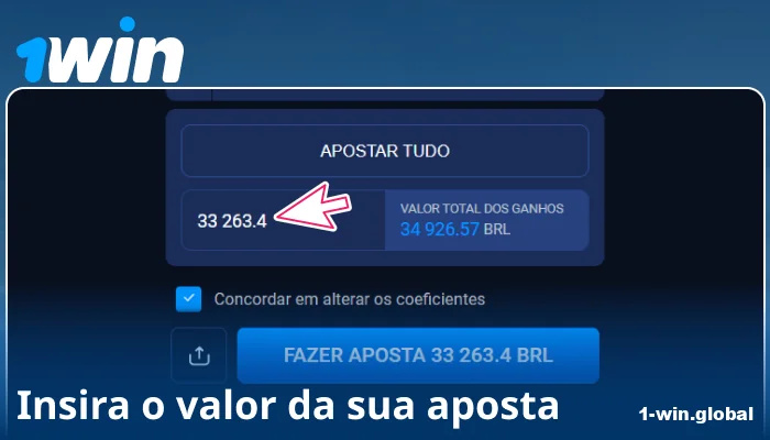 Insira o valor da aposta no 1Win Brasil