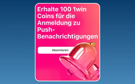 Benachrichtigungsbonus bei 1Win für Deutsche